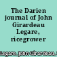 The Darien journal of John Girardeau Legare, ricegrower