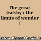 The great Gatsby : the limits of wonder /