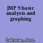 JMP 9 basic analysis and graphing