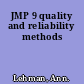 JMP 9 quality and reliability methods