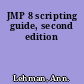 JMP 8 scripting guide, second edition