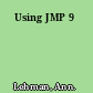 Using JMP 9