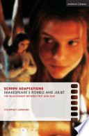 Shakespeare's Romeo and Juliet : a close study of the relationship between text and film /
