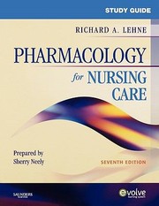 Study guide, pharmacology for nursing care /