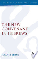 The new covenant in Hebrews /