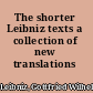 The shorter Leibniz texts a collection of new translations /