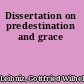 Dissertation on predestination and grace