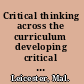 Critical thinking across the curriculum developing critical thinking skills, literacy and philosophy in the primary classroom /