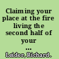 Claiming your place at the fire living the second half of your life on purpose /