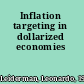 Inflation targeting in dollarized economies