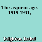 The aspirin age, 1919-1941,