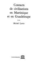 Contacts de civilisations en Martinique et en Guadeloupe /