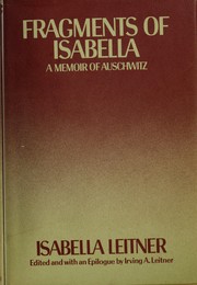 Fragments of Isabella : a memoir of Auschwitz /