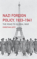 Nazi foreign policy, 1933-1941 the road to global war /