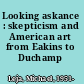 Looking askance : skepticism and American art from Eakins to Duchamp /
