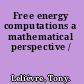 Free energy computations a mathematical perspective /