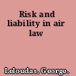 Risk and liability in air law