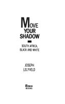 Move your shadow : South Africa, Black and white /