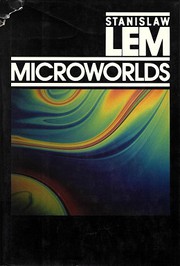 Microworlds : writings on science fiction and fantasy /