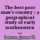 The best poor man's country : a geographical study of early southeastern Pennsylvania /