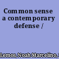 Common sense a contemporary defense /