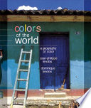 Colors of the world : the geography of color /