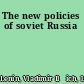 The new policies of soviet Russia