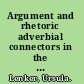 Argument and rhetoric adverbial connectors in the history of English /