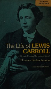 The life of Lewis Carroll (Victoria through the looking glass).