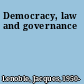 Democracy, law and governance