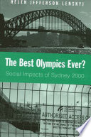 The best Olympics ever? social impacts of Sydney 2000 /