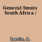 General Smuts South Africa /
