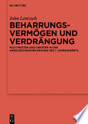 Beharrungsvermögen und Verdrängung : Polytheisten und Christen in Den Angelsächsischen Reichen des 7. Jahrhunderts /