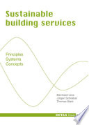 Sustainable building services : principles, systems, concepts /