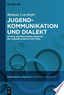 Jugendkommunikation und Dialekt : Syntax gesprochener Sprache bei Jugendlichen in Osttirol /