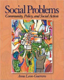 Social problems : community, policy, and social action /