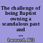 The challenge of being Baptist owning a scandalous past and an uncertain future /