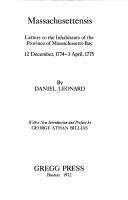 Massachusettensis ; letters to the inhabitants of the Province of Massachusetts-Bay, 12 December, 1774-3 April, 1775 /