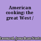 American cooking: the great West /