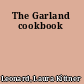 The Garland cookbook