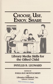 Choose, use, enjoy, share : library media skills for the gifted child /