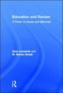 Education and racism : a primer on issues and dilemmas /