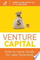 Venture capital : how to raise funds for your business /