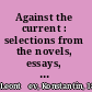 Against the current : selections from the novels, essays, notes, and letters of Konstantin Leontiev /