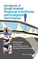 Handbook of small animal regional anesthesia and analgesia techniques /