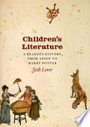 Children's literature a reader's history, from Aesop to Harry Potter /