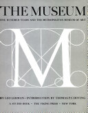 The museum: one hundred years and the Metropolitan Museum of Art /