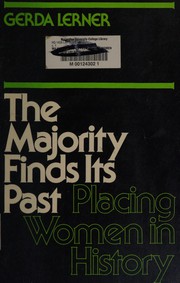 The majority finds its past : placing women in history /