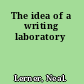 The idea of a writing laboratory