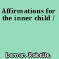 Affirmations for the inner child /